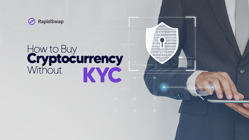 How to Buy Cryptocurrency Without KYC