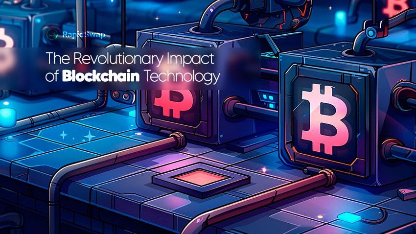 The Revolutionary Impact of Blockchain Technology